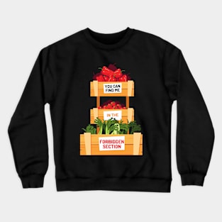 Funny Vegan Veggies Forbidden Section Crewneck Sweatshirt